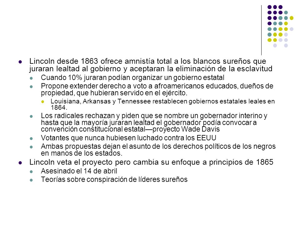 Lincoln veta el proyecto pero cambia su enfoque a principios de 1865