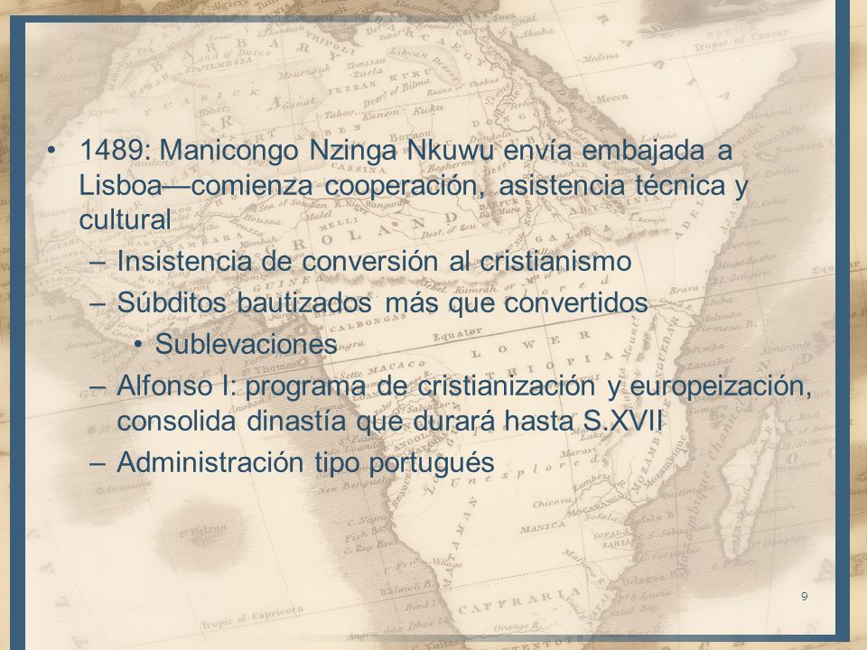 1489: Manicongo Nzinga Nkuwu envía embajada a Lisboa—comienza cooperación, asistencia técnica y cultural