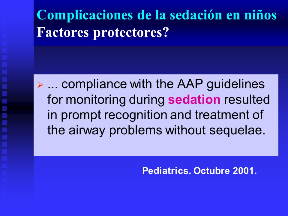 Complicaciones de la sedación en niños Factores protectores