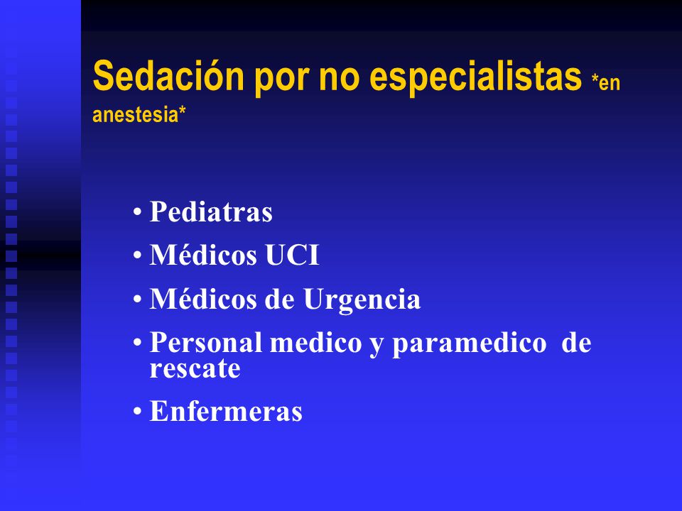 Sedación por no especialistas *en anestesia*
