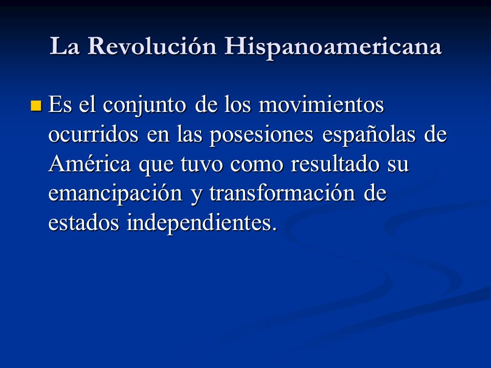 La Revolución Hispanoamericana