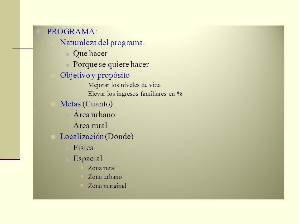 Naturaleza del programa. Que hacer Porque se quiere hacer