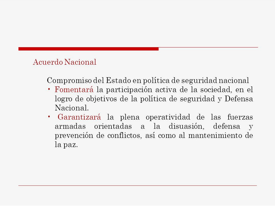 Acuerdo Nacional Compromiso del Estado en política de seguridad nacional.