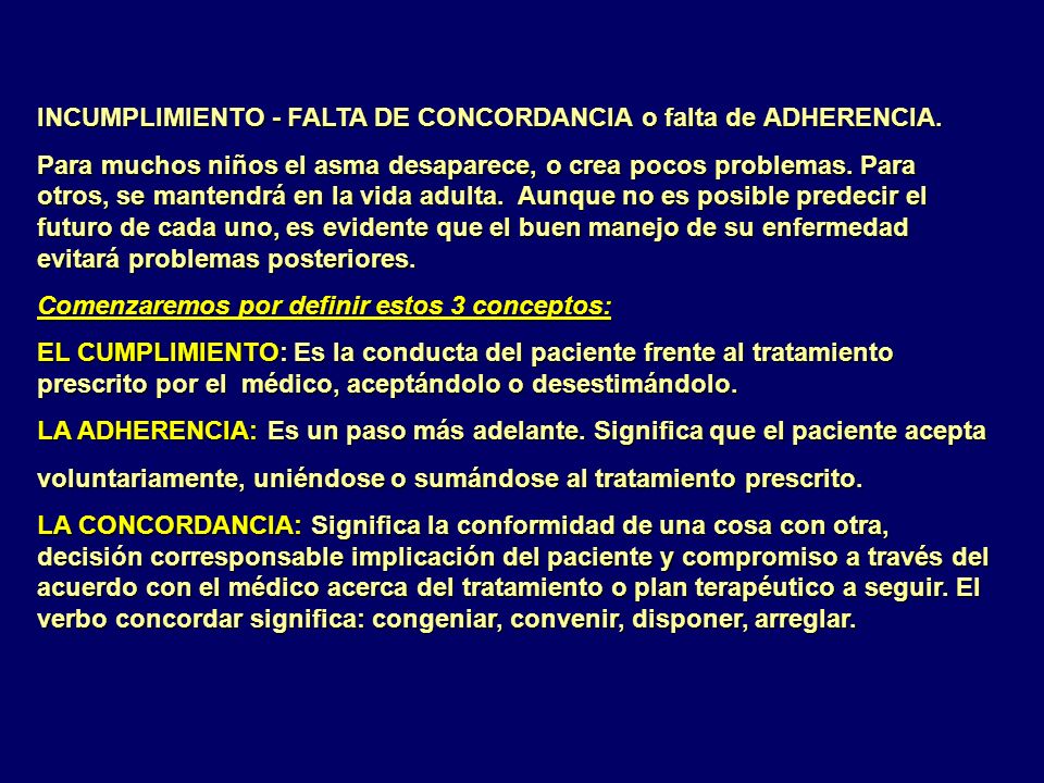 INCUMPLIMIENTO - FALTA DE CONCORDANCIA o falta de ADHERENCIA.