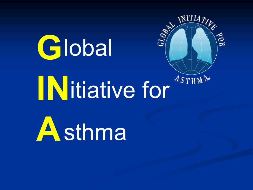 G IN A lobal itiative for sthma