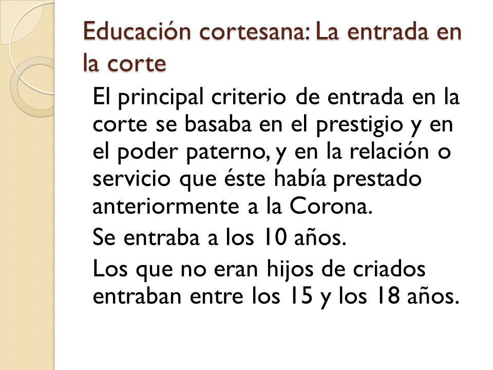 Educación cortesana: La entrada en la corte