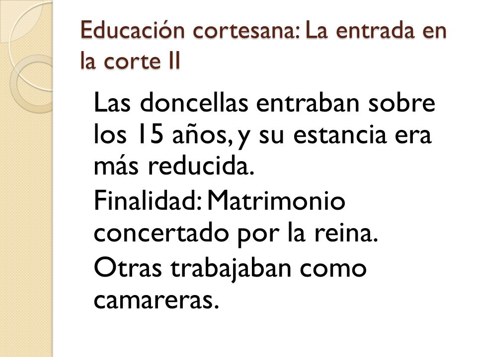Educación cortesana: La entrada en la corte II