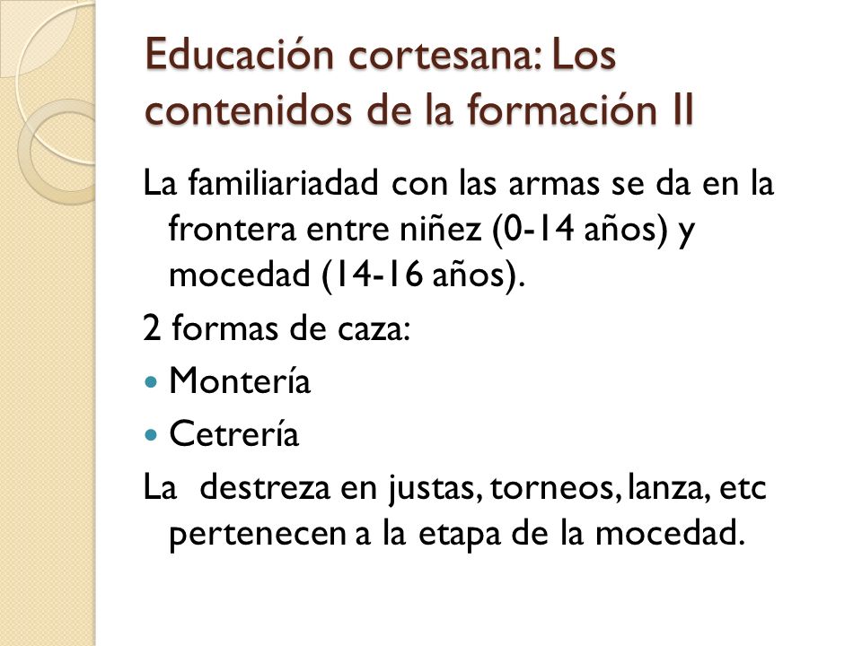 Educación cortesana: Los contenidos de la formación II