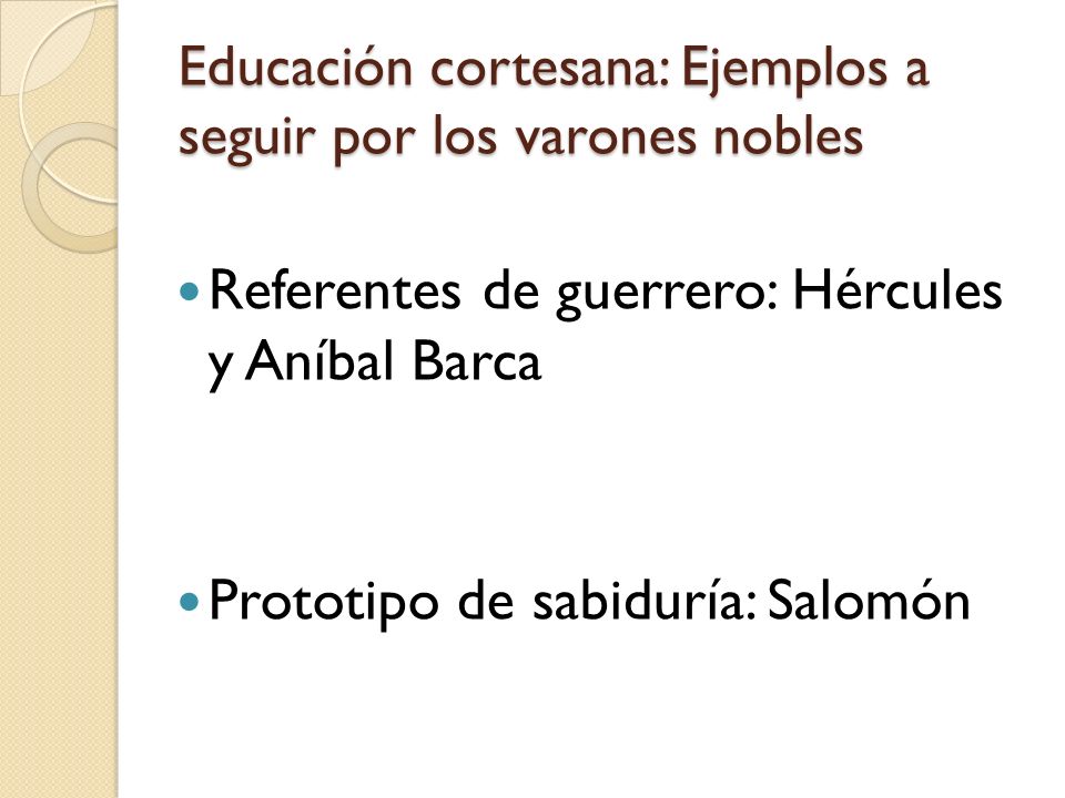 Educación cortesana: Ejemplos a seguir por los varones nobles