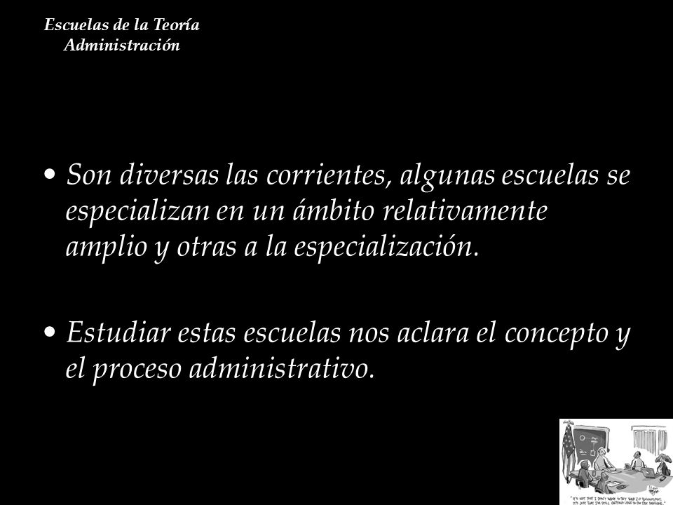 Escuelas de la Teoría Administración