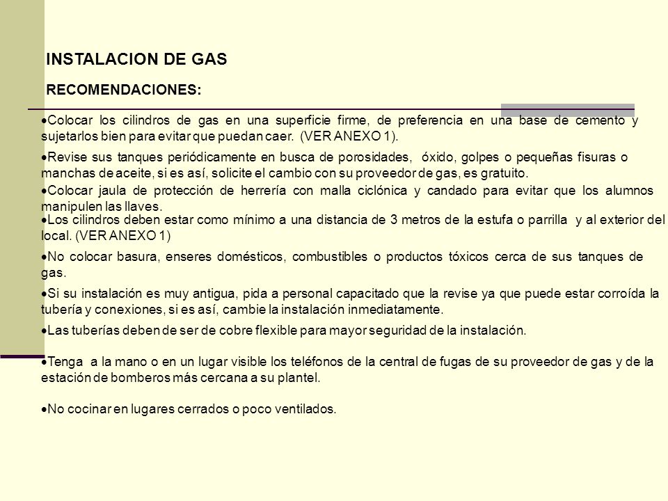 INSTALACION DE GAS RECOMENDACIONES: