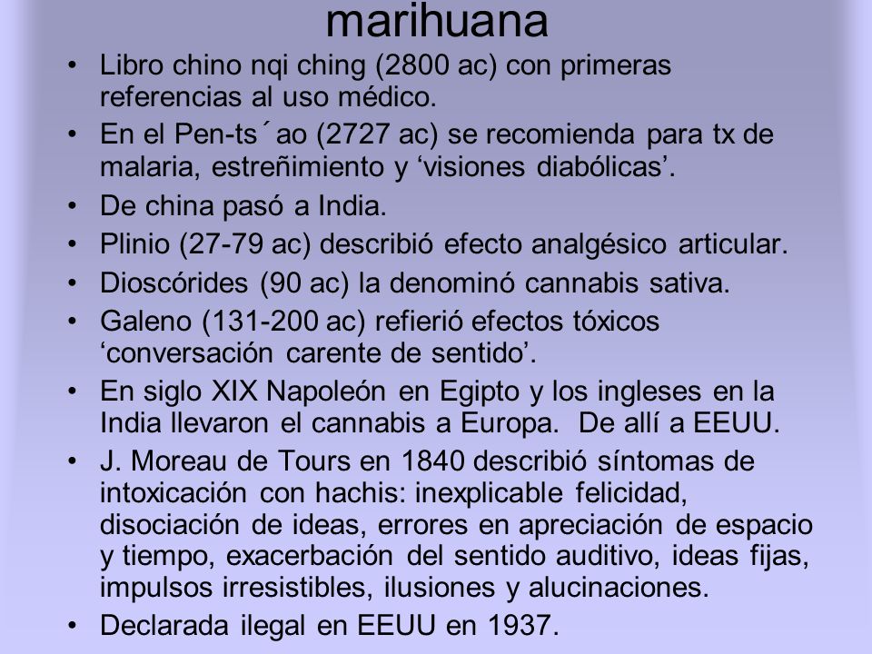 marihuana Libro chino nqi ching (2800 ac) con primeras referencias al uso médico.