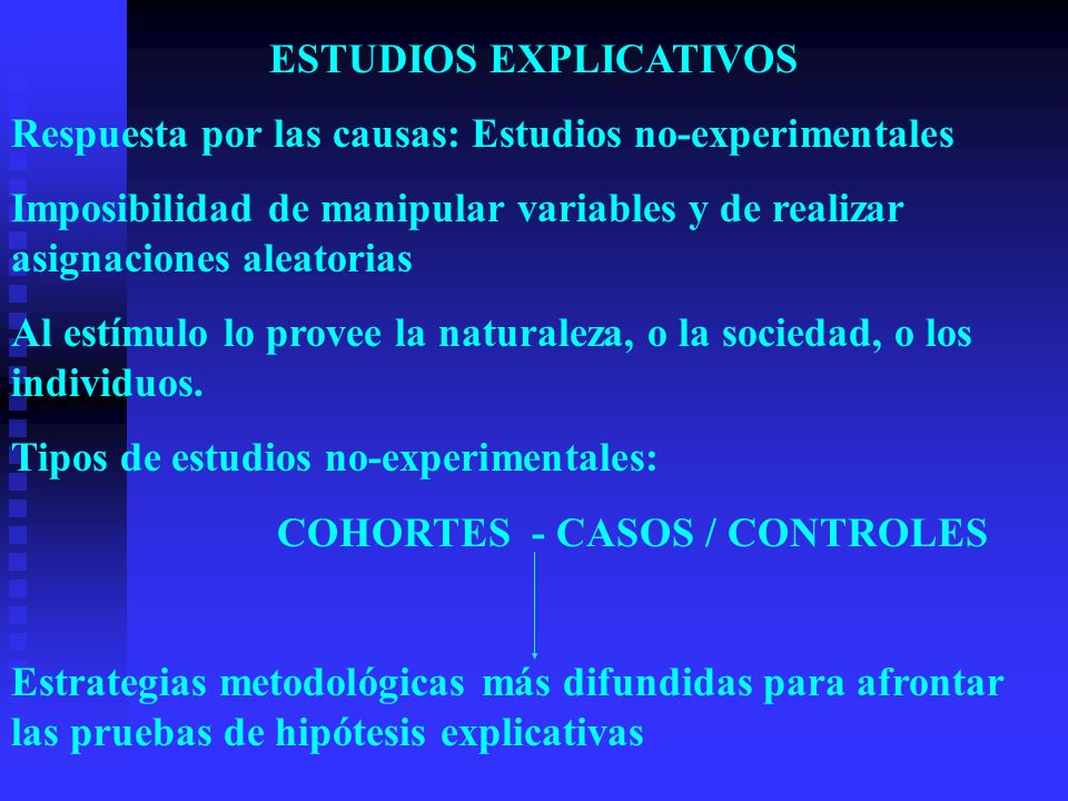 ESTUDIOS EXPLICATIVOS COHORTES - CASOS / CONTROLES