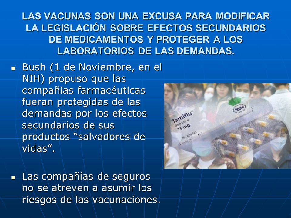 LAS VACUNAS SON UNA EXCUSA PARA MODIFICAR LA LEGISLACIÓN SOBRE EFECTOS SECUNDARIOS DE MEDICAMENTOS Y PROTEGER A LOS LABORATORIOS DE LAS DEMANDAS.