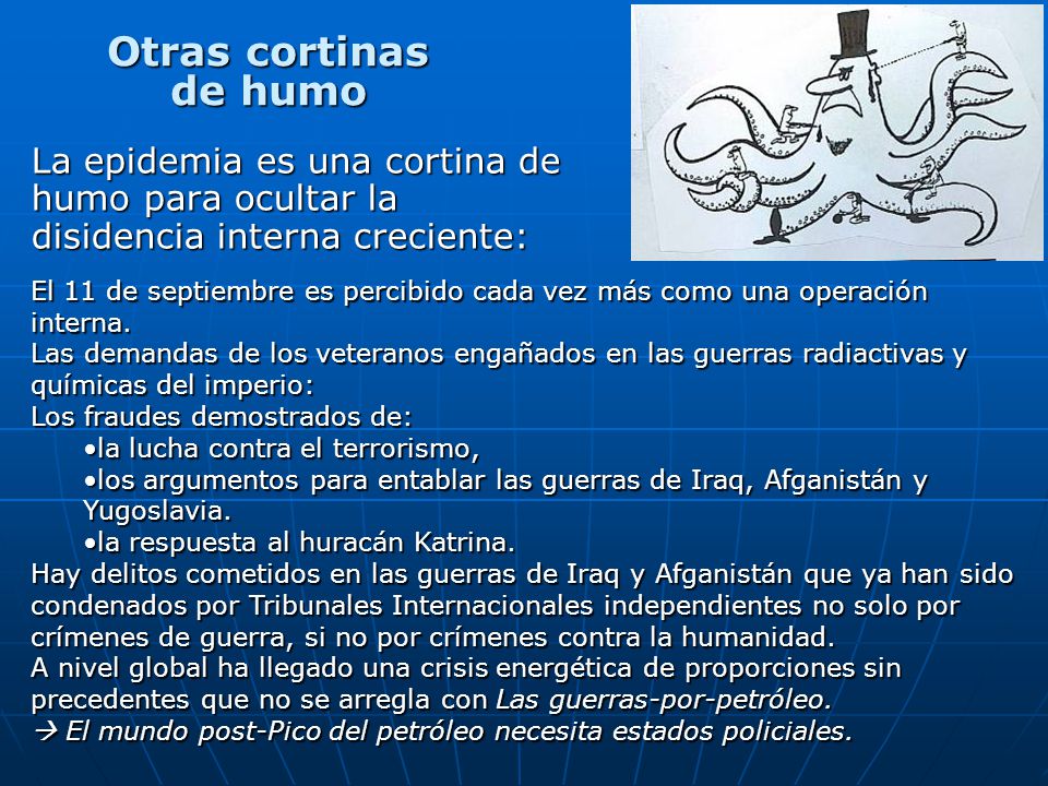 Otras cortinas de humo La epidemia es una cortina de humo para ocultar la disidencia interna creciente: