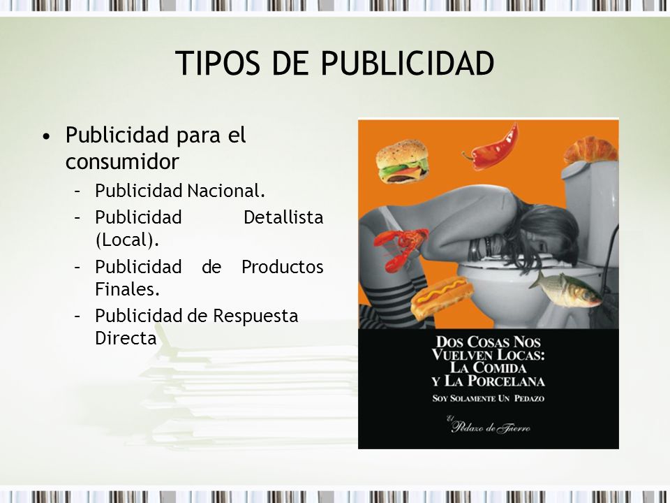 TIPOS DE PUBLICIDAD Publicidad para el consumidor Publicidad Nacional.