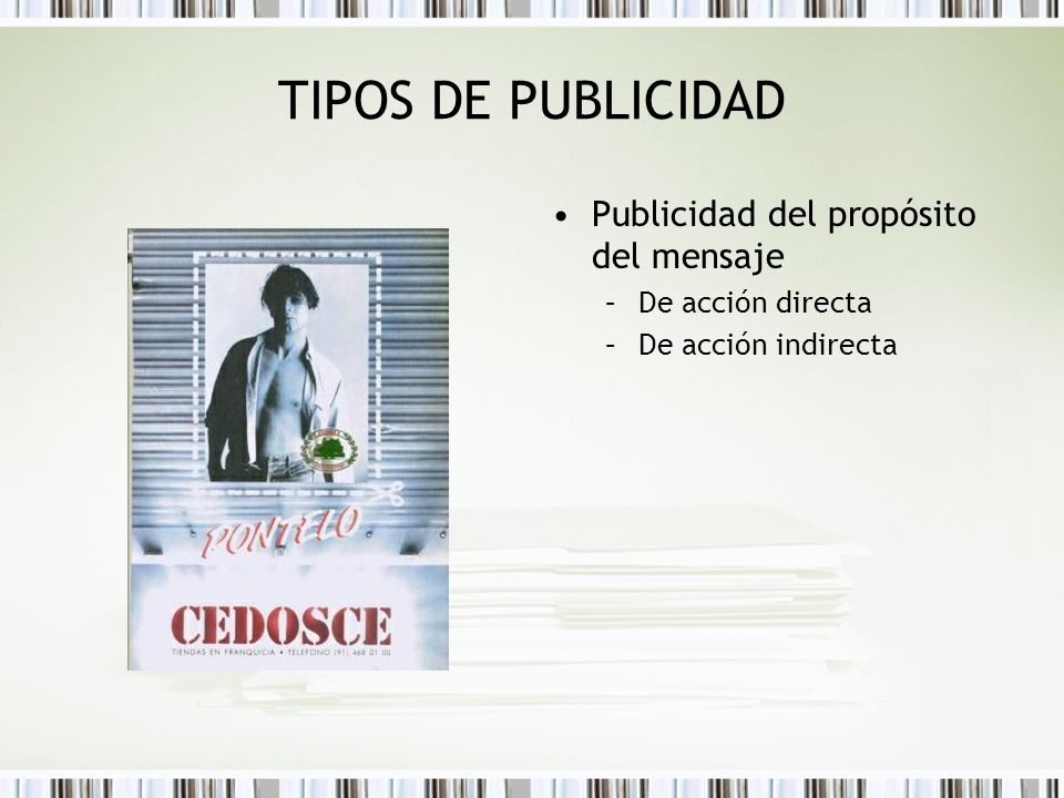 TIPOS DE PUBLICIDAD Publicidad del propósito del mensaje