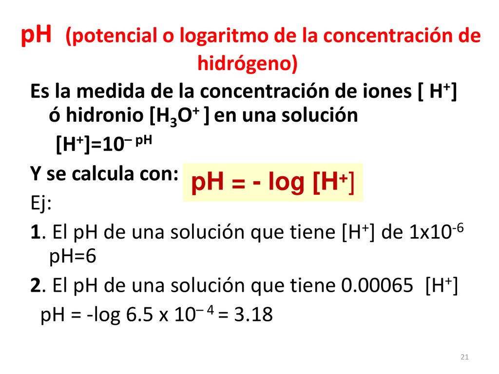 pH (potencial o logaritmo de la concentración de hidrógeno)