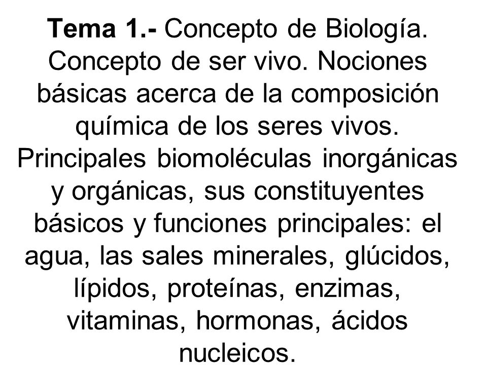 Tema 1. - Concepto de Biología. Concepto de ser vivo