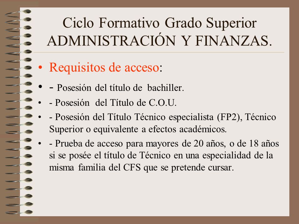 Ciclo Formativo Grado Superior ADMINISTRACIÓN Y FINANZAS.