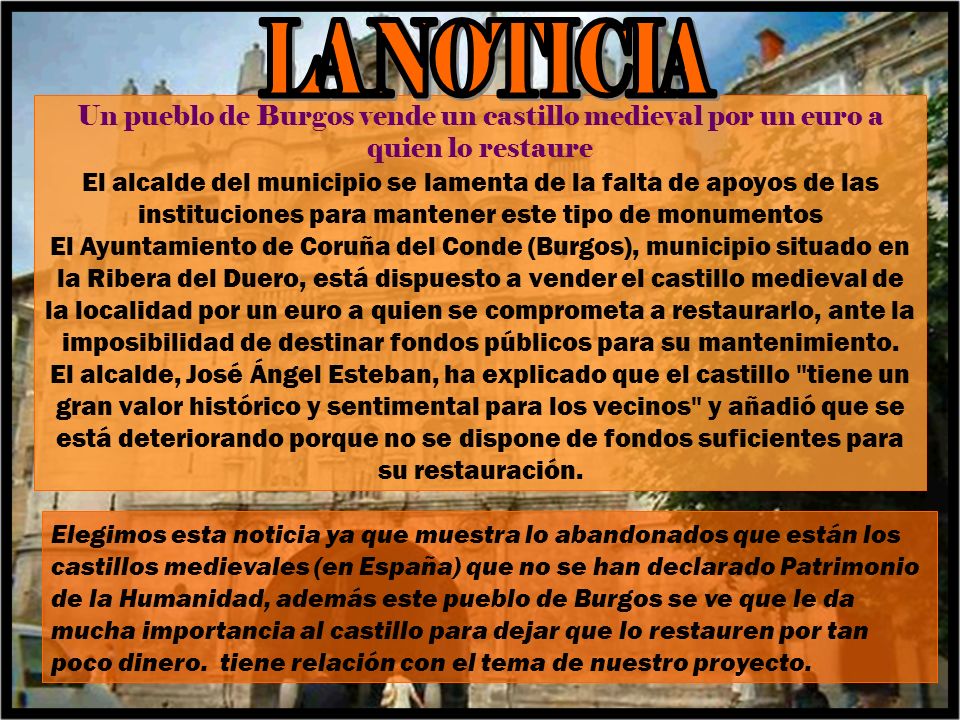 LA NOTICIA Un pueblo de Burgos vende un castillo medieval por un euro a quien lo restaure.