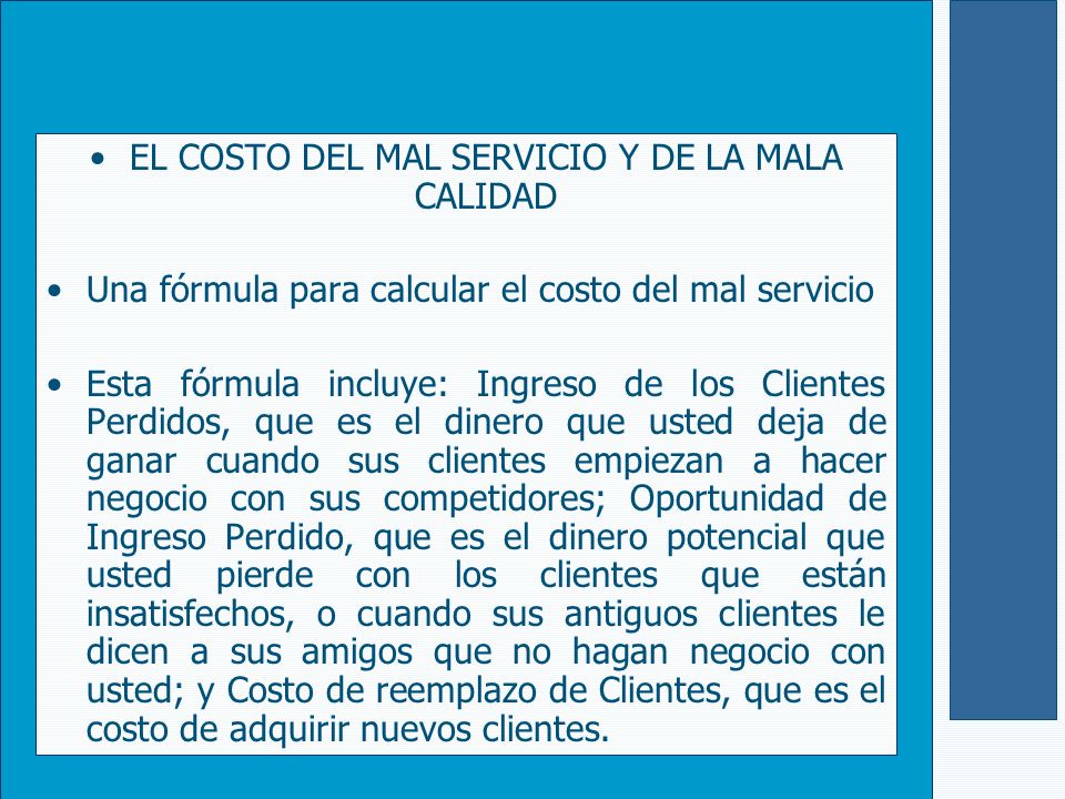 EL COSTO DEL MAL SERVICIO Y DE LA MALA CALIDAD