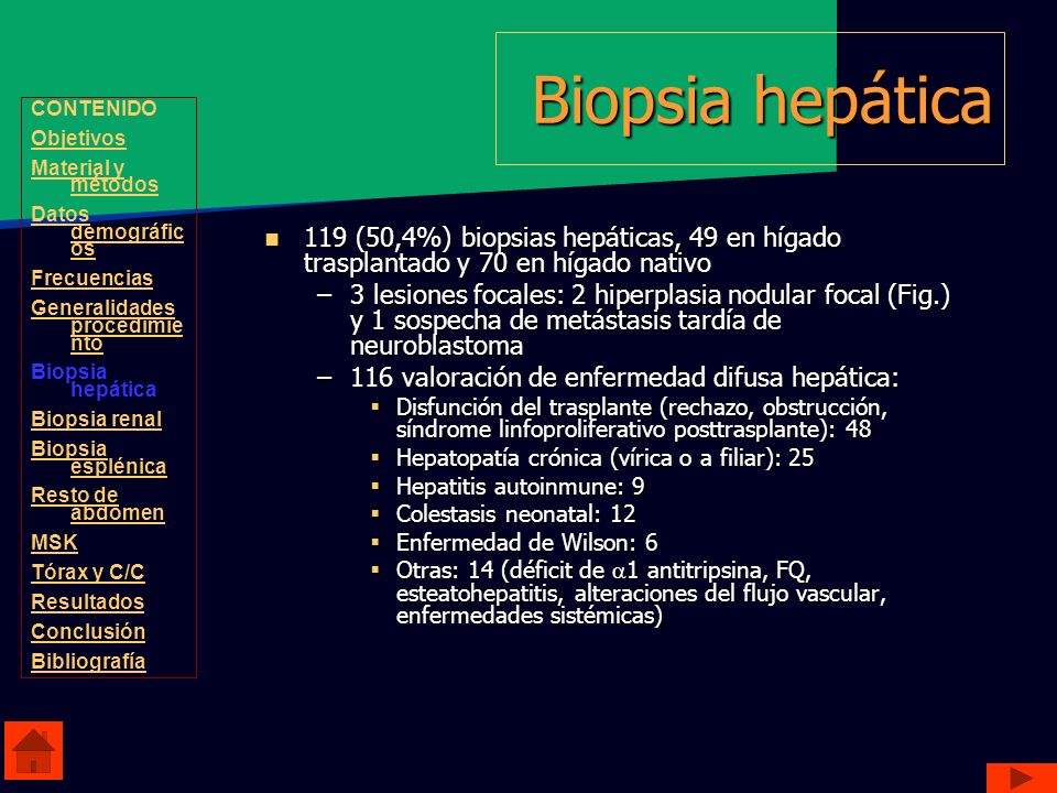 Biopsia hepática CONTENIDO. Objetivos. Material y métodos. Datos demográficos. Frecuencias. Generalidades procedimiento.