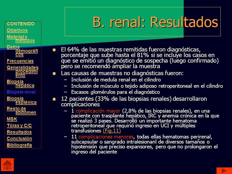 B. renal: Resultados CONTENIDO. Objetivos. Material y métodos. Datos demográficos. Frecuencias.
