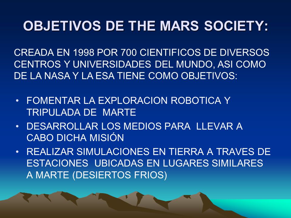 OBJETIVOS DE THE MARS SOCIETY: