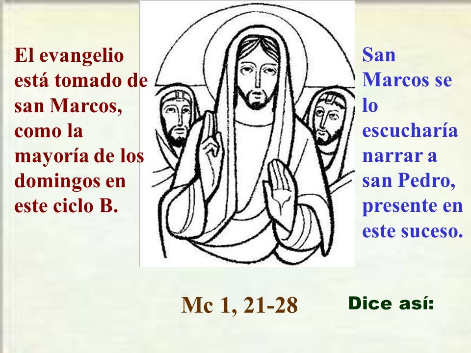 El evangelio está tomado de san Marcos, como la mayoría de los domingos en este ciclo B.