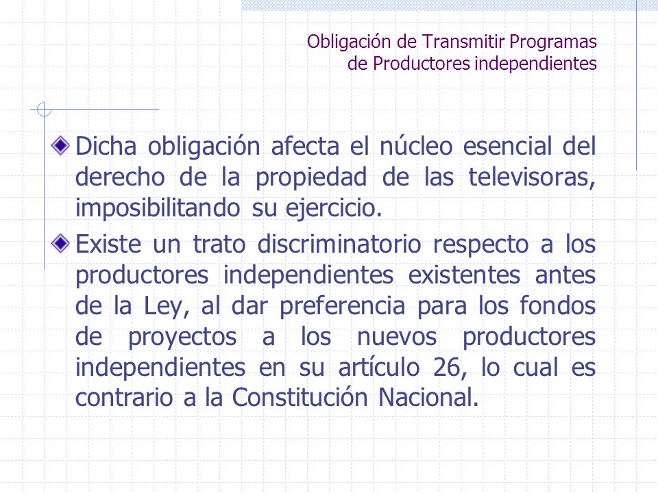 Obligación de Transmitir Programas de Productores independientes