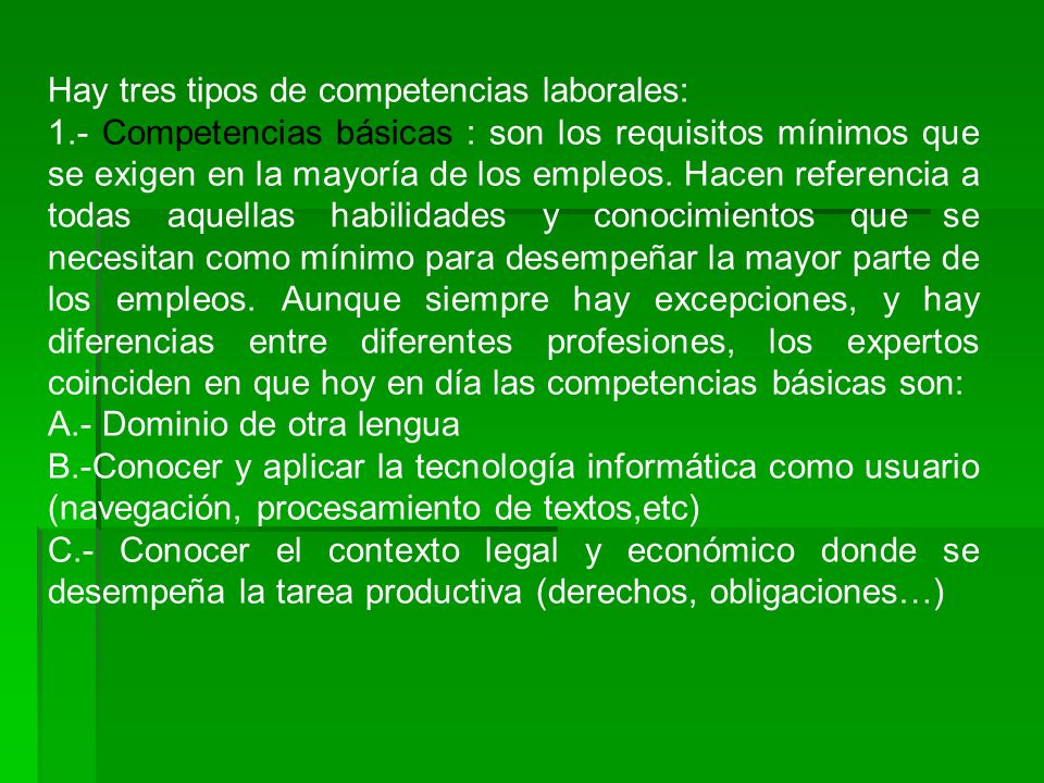 Hay tres tipos de competencias laborales: