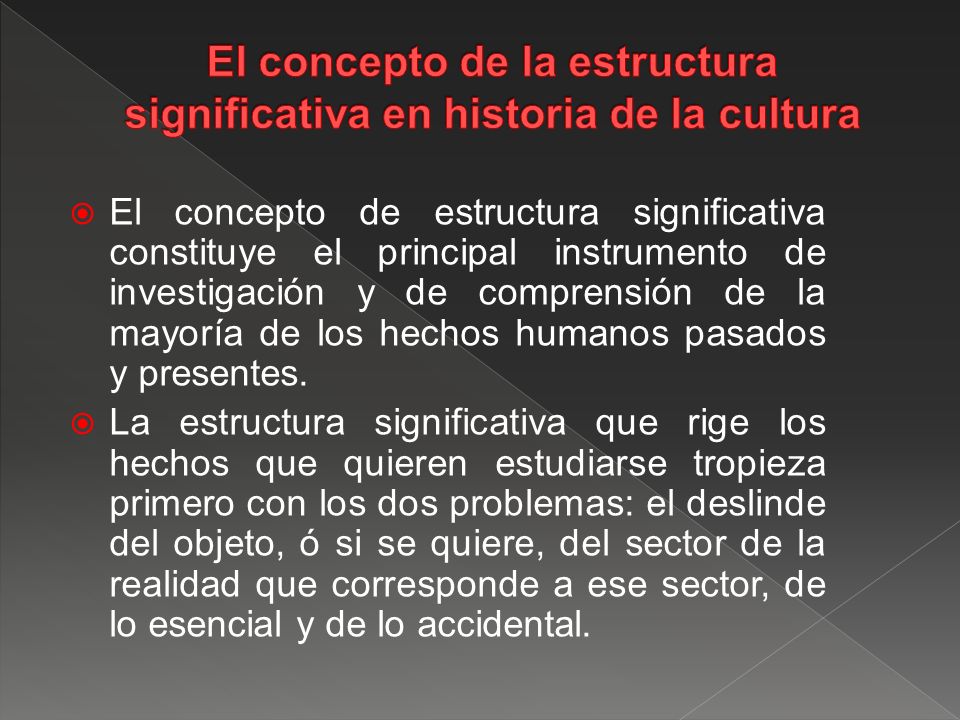 El concepto de la estructura significativa en historia de la cultura