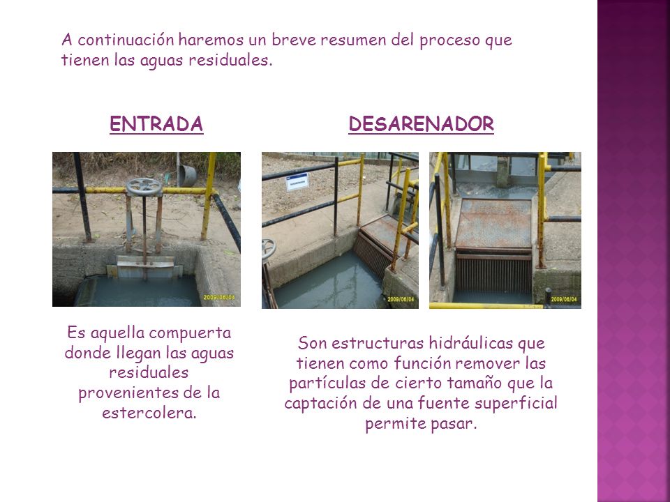 A continuación haremos un breve resumen del proceso que tienen las aguas residuales.
