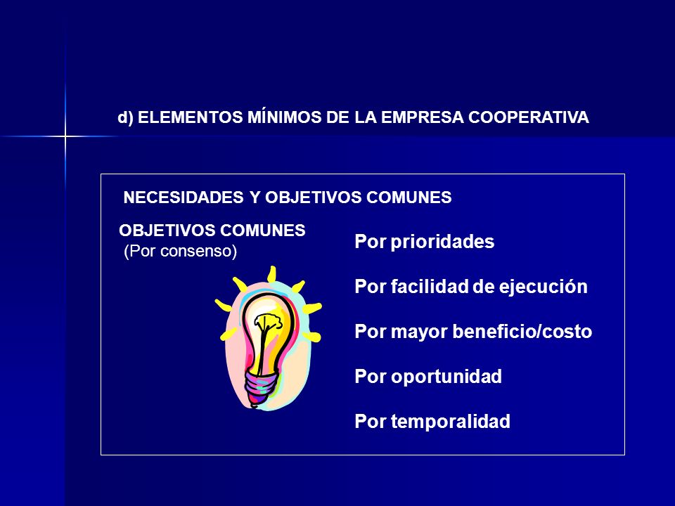 Por facilidad de ejecución Por mayor beneficio/costo Por oportunidad