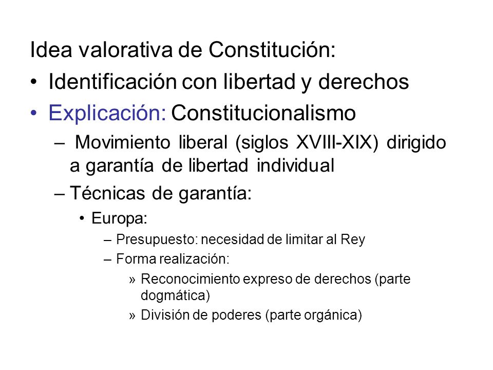 Idea valorativa de Constitución: