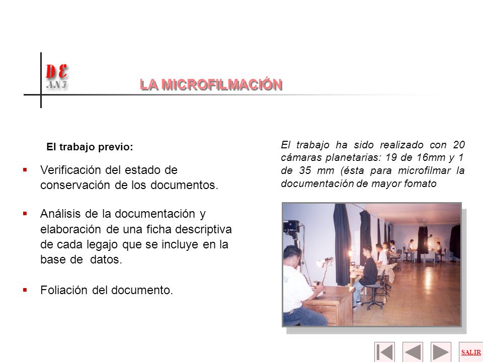 LA MICROFILMACIÓN El trabajo previo: Verificación del estado de conservación de los documentos.