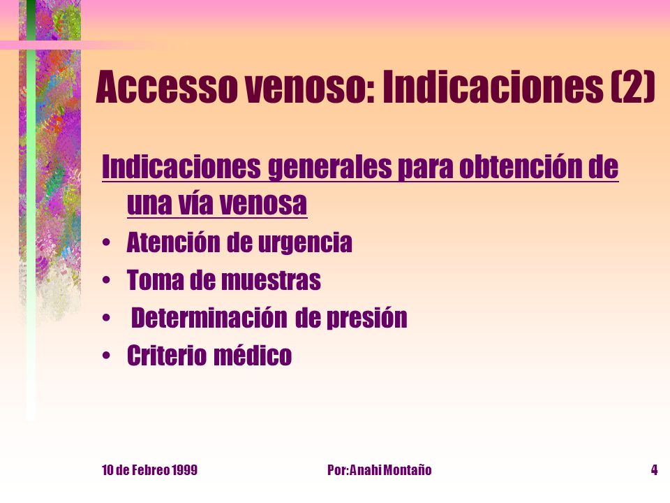 Accesso venoso: Indicaciones (2)