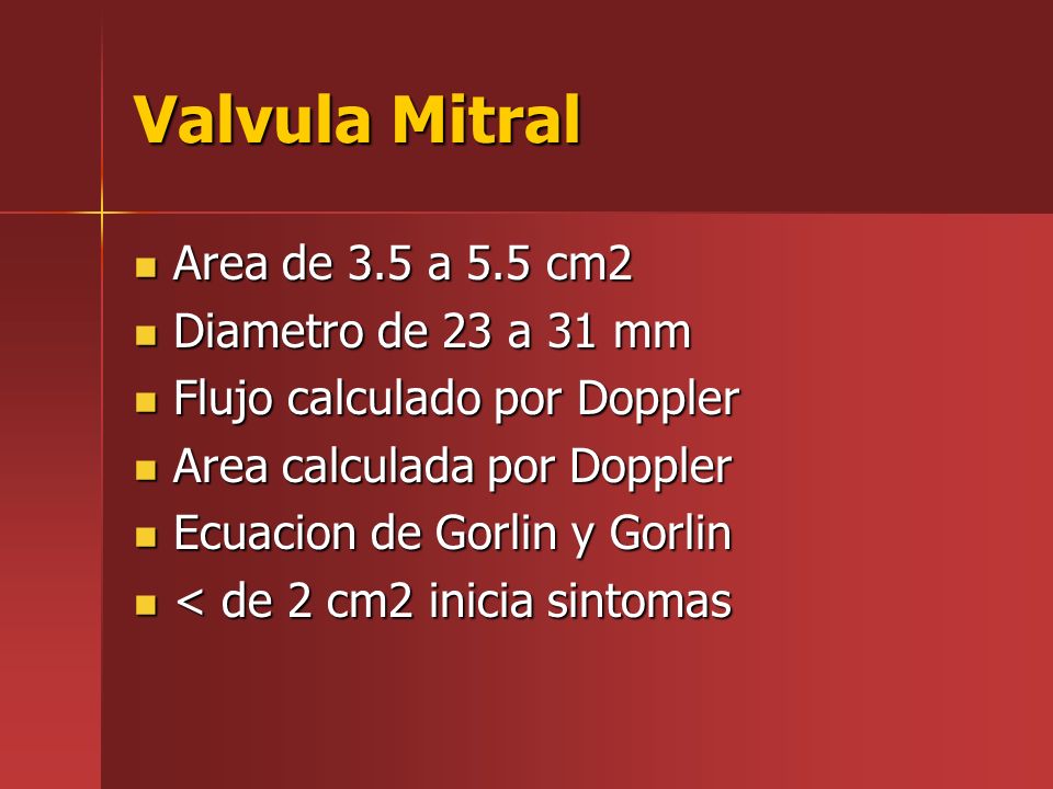 Valvula Mitral Area de 3.5 a 5.5 cm2 Diametro de 23 a 31 mm
