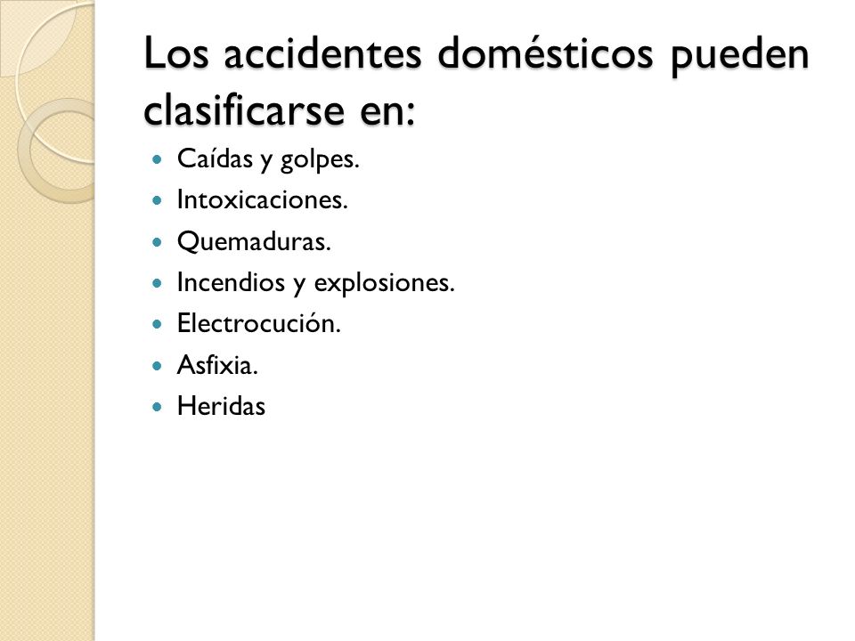 Los accidentes domésticos pueden clasificarse en: