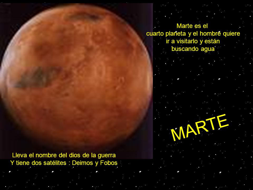 MARTE Marte es el cuarto planeta y el hombre quiere