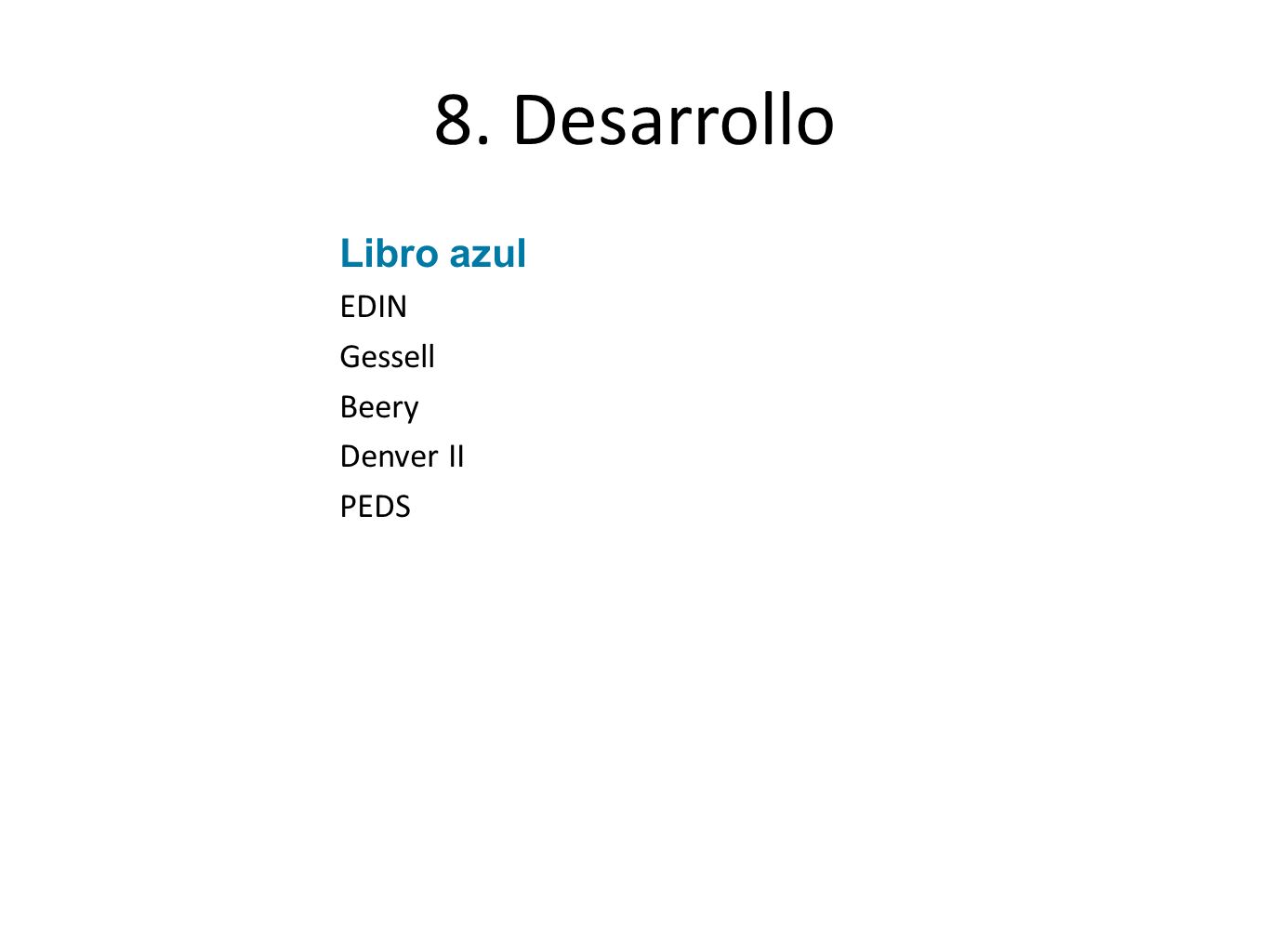 8. Desarrollo Libro azul EDIN Gessell Beery Denver II PEDS