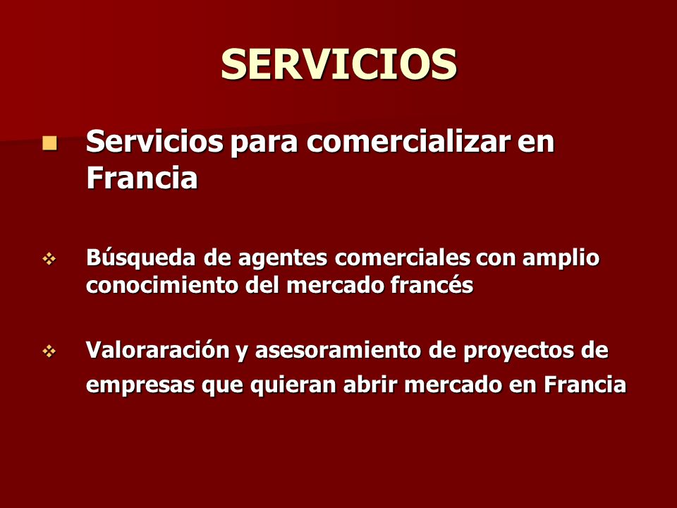 SERVICIOS Servicios para comercializar en Francia