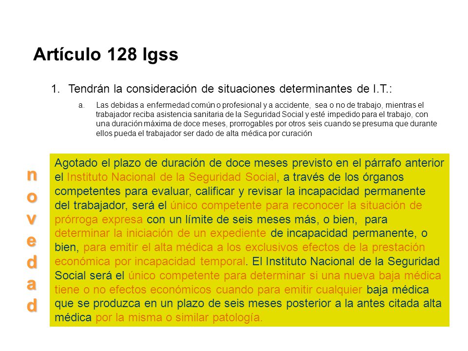 Artículo 128 lgss Tendrán la consideración de situaciones determinantes de I.T.: