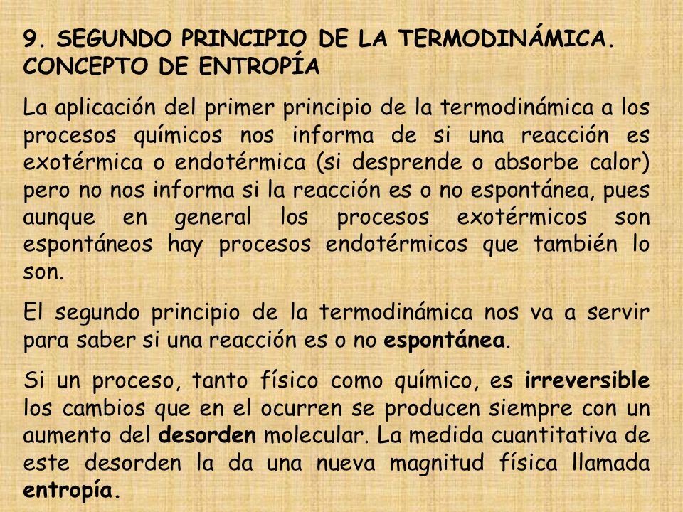 9. SEGUNDO PRINCIPIO DE LA TERMODINÁMICA. CONCEPTO DE ENTROPÍA