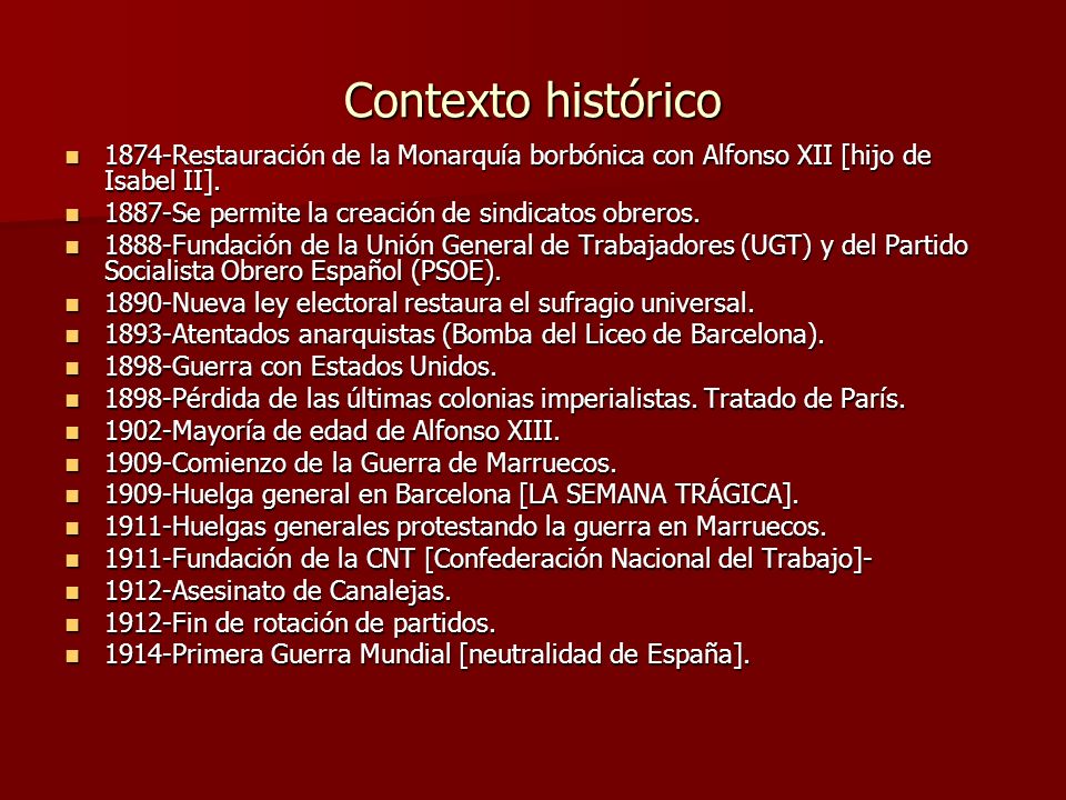 Contexto histórico 1874-Restauración de la Monarquía borbónica con Alfonso XII [hijo de Isabel II].