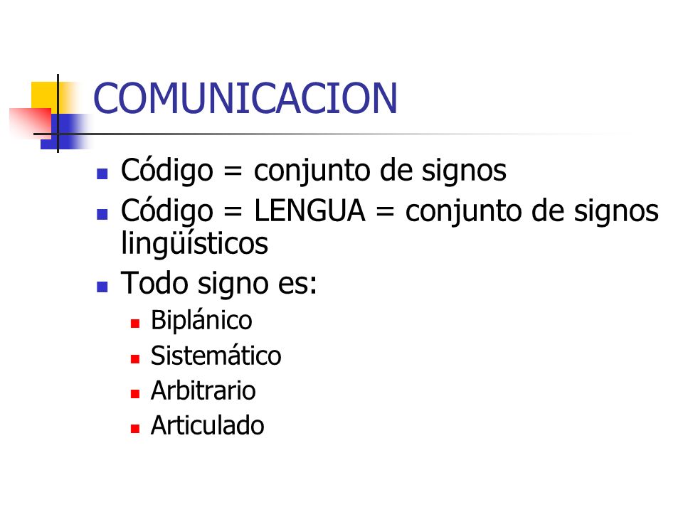 COMUNICACION Código = conjunto de signos