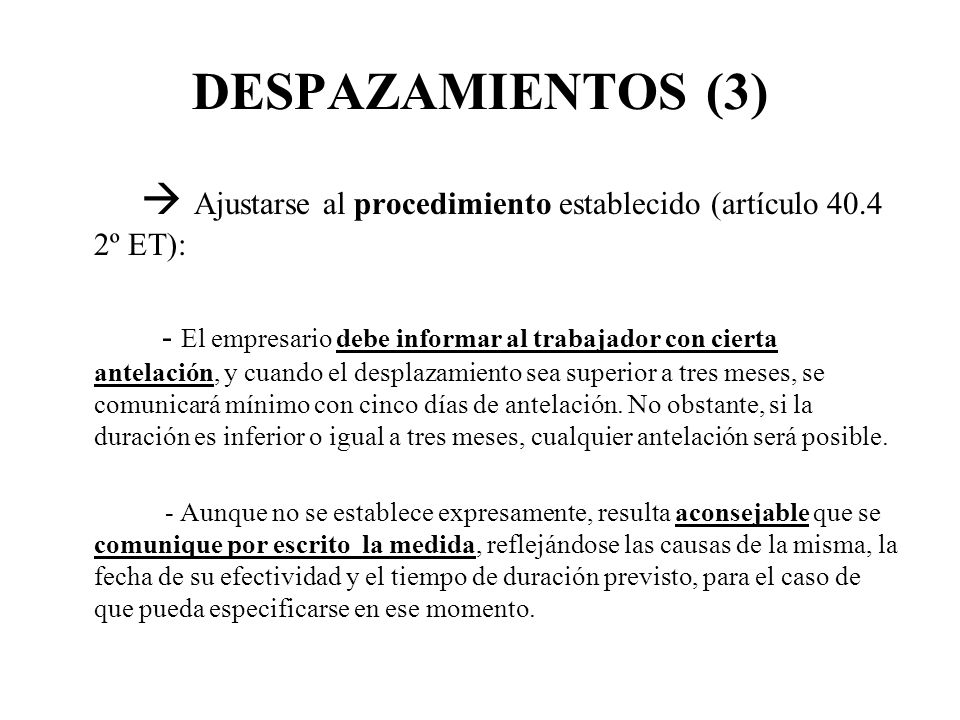 DESPAZAMIENTOS (3)  Ajustarse al procedimiento establecido (artículo º ET):