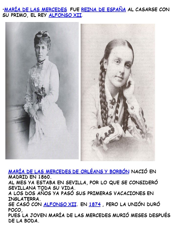 MARÍA DE LAS MERCEDES FUE REINA DE ESPAÑA AL CASARSE CON SU PRIMO, EL REY ALFONSO XII.