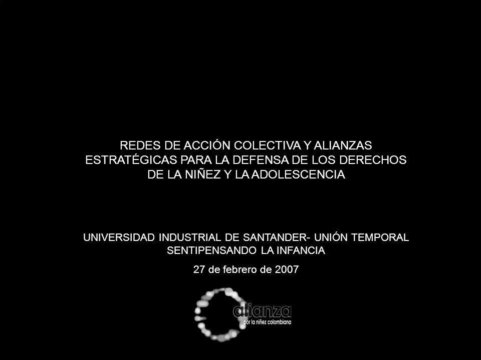 REDES DE ACCIÓN COLECTIVA Y ALIANZAS ESTRATÉGICAS PARA LA DEFENSA DE LOS DERECHOS DE LA NIÑEZ Y LA ADOLESCENCIA